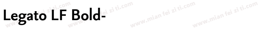 Legato LF Bold字体转换